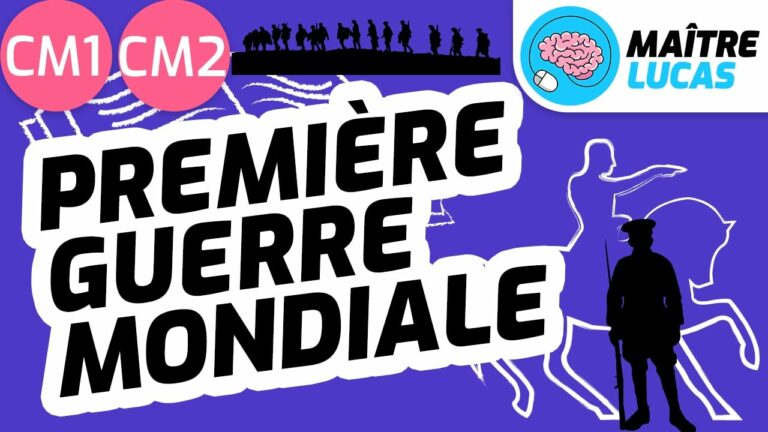 La Première Guerre mondiale pour CM1 CM2 Maître Lucas