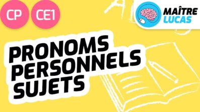Leçon pronoms personnels sujets CP CE1