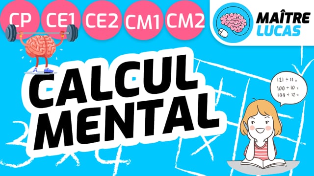 Leçon Calcul Mental CP CE1 CE2 CM1 CM2