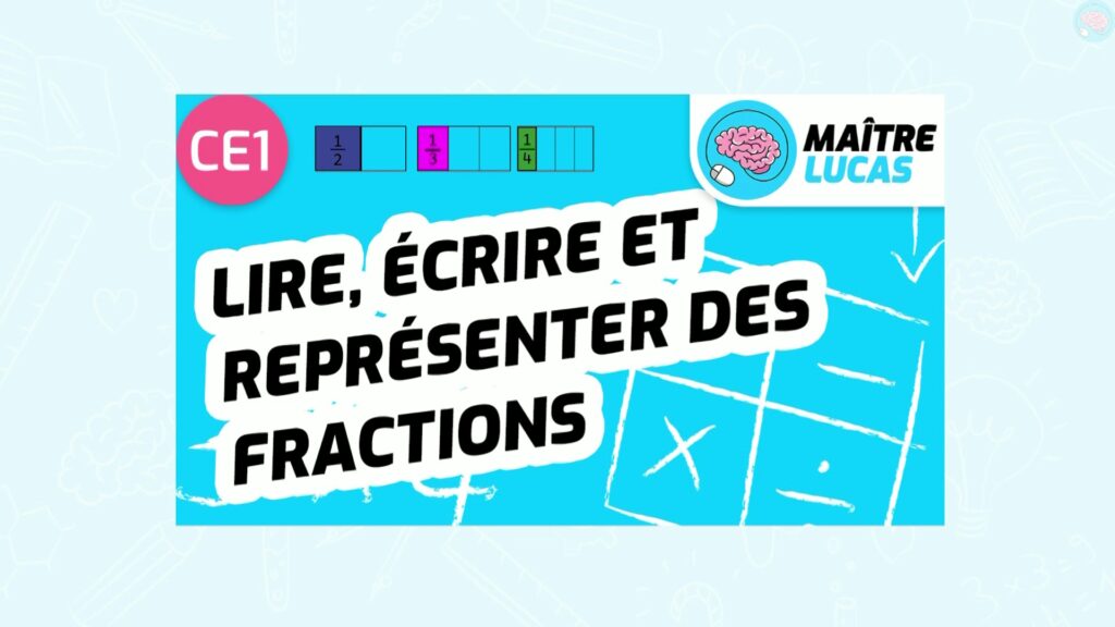 Rappel lire écrire et représenter les fractions CE1