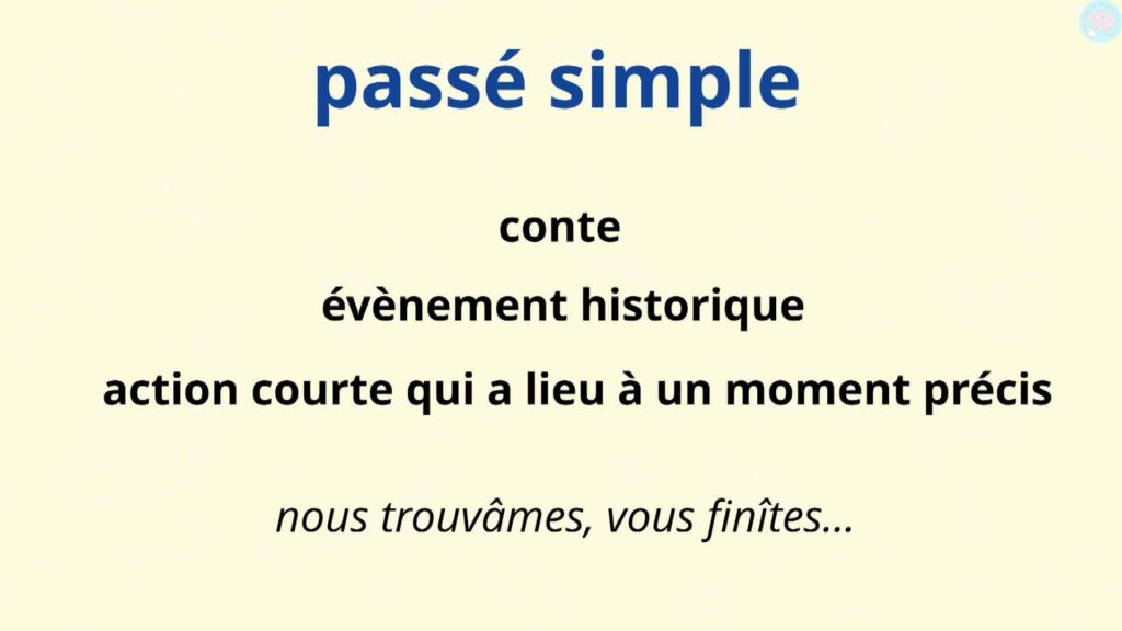 Comment conjuguer au passé simple ?