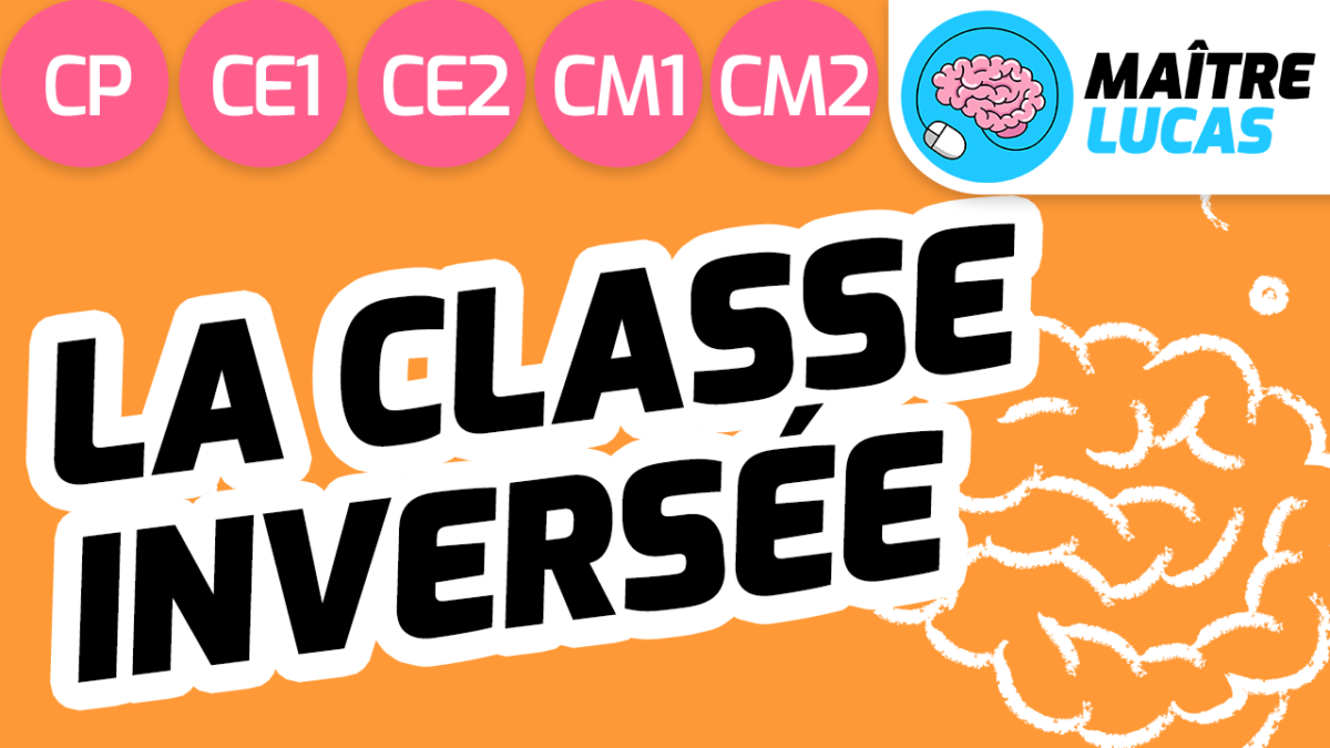 Article La classe inversée CP CE1 CE2 CM1 CM2