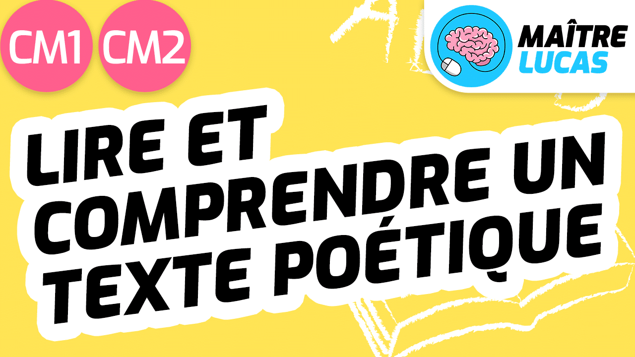 Leçon Lire et comprendre un texte poétique CM1 CM2