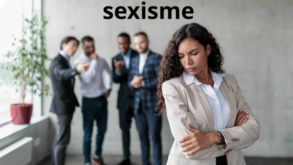 C'est quoi le sexisme ?