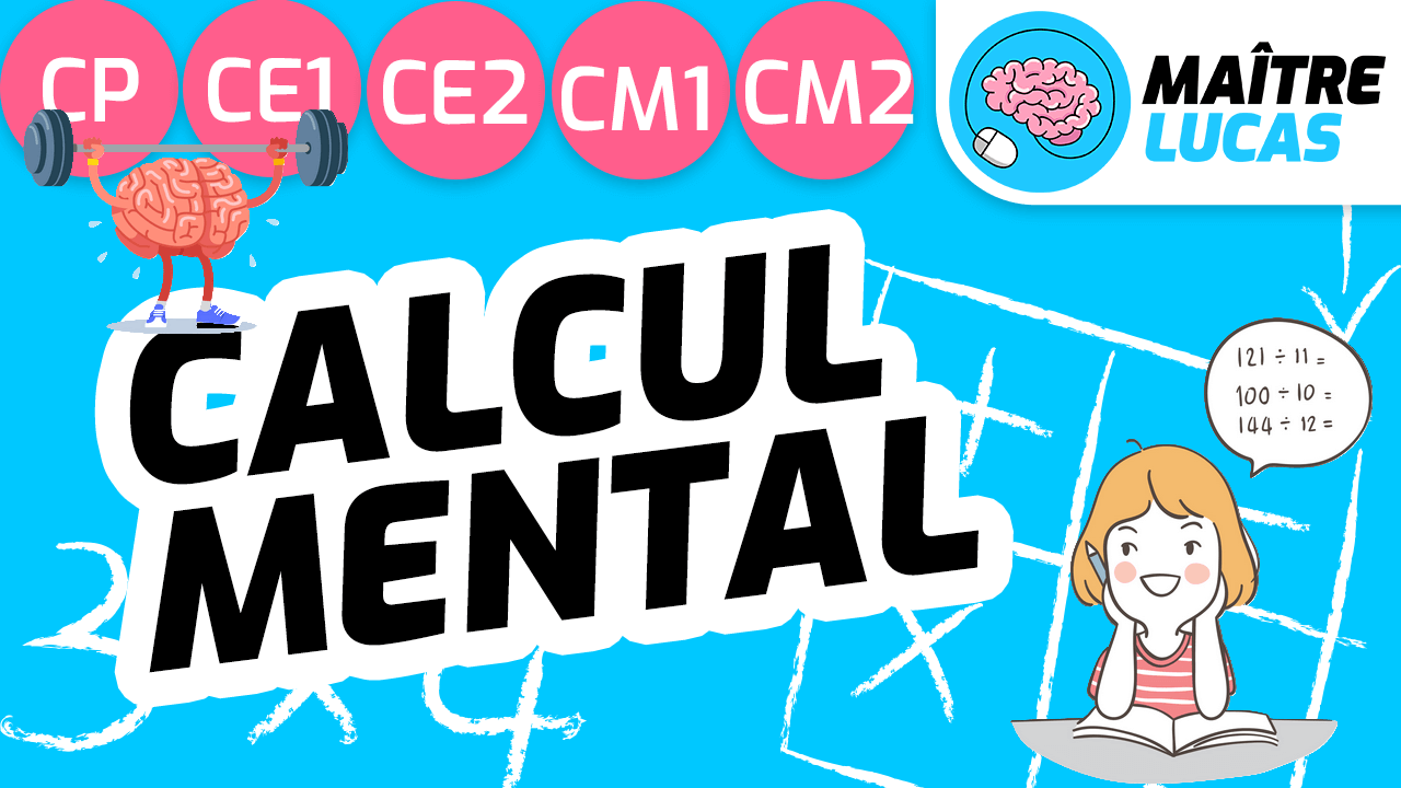 Leçon Calcul Mental CP CE1 CE2 CM1 CM2