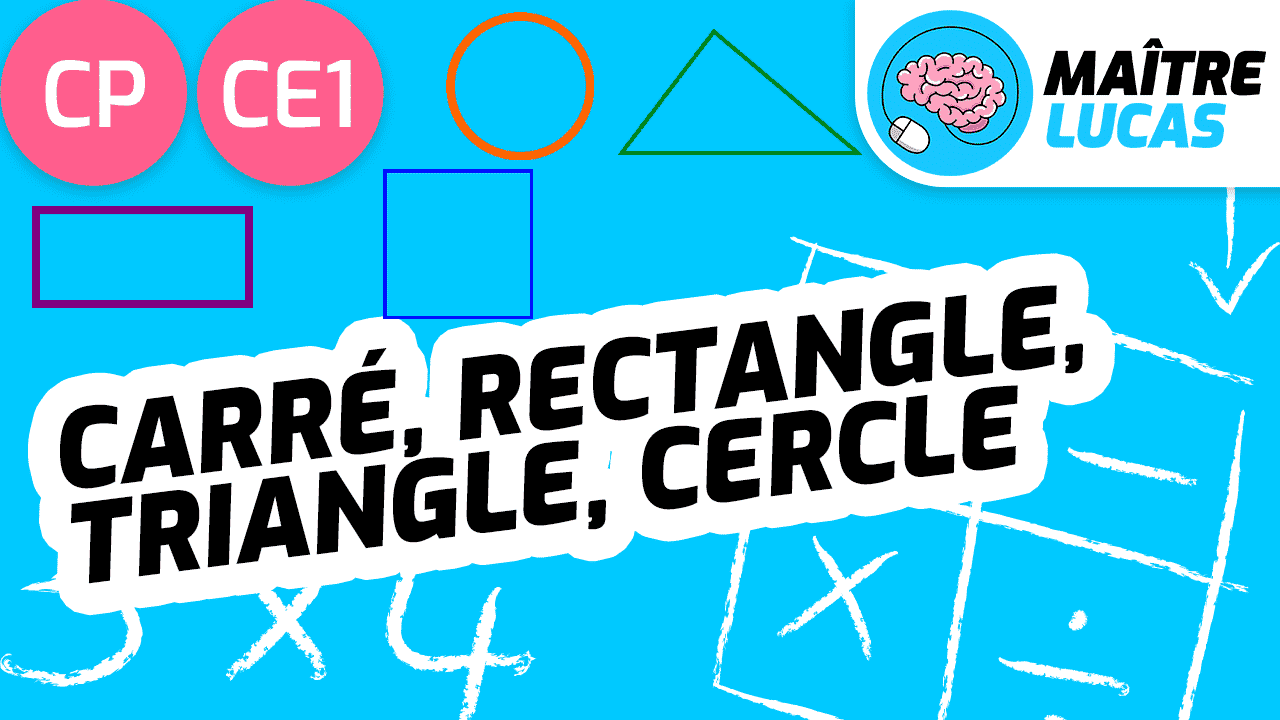 Leçon figures géométriques carré, rectangle, triangle cercle CP CE1