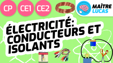 Leçon électricité conducteurs et isolants CP CE1 CE2