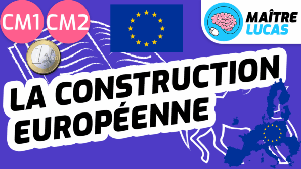 Leçon l'union européenne et la construction européenne CM2 CM1
