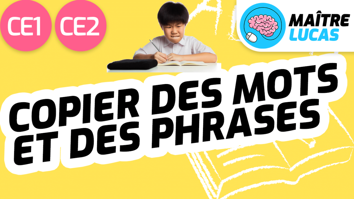 Leçon copier des mots et des phrases CE1 CE2