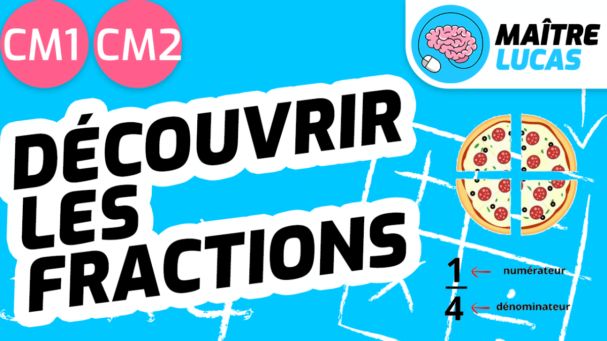 Les Fractions Cm2 Leçons Les fractions, cours initial pour classe de CM1 CM2 - Maître Lucas