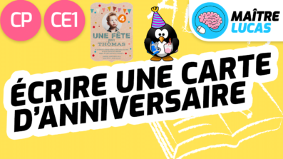 écrire une invitation carte anniversaire CP CE1
