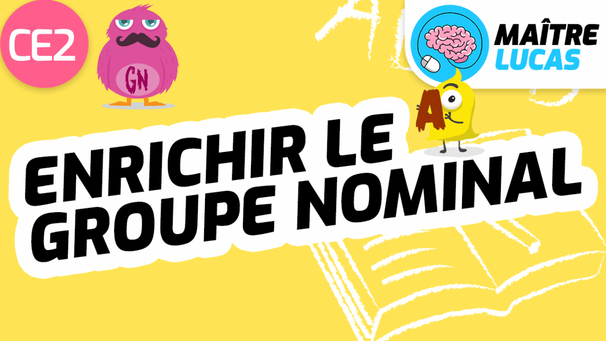 Leçon enrichir le groupe nominal CE2