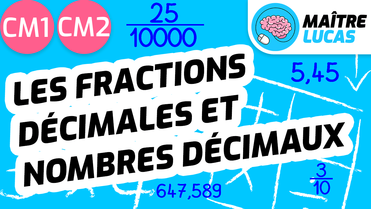 Leçon les fractions décimales et nombres décimaux cm1 cm2