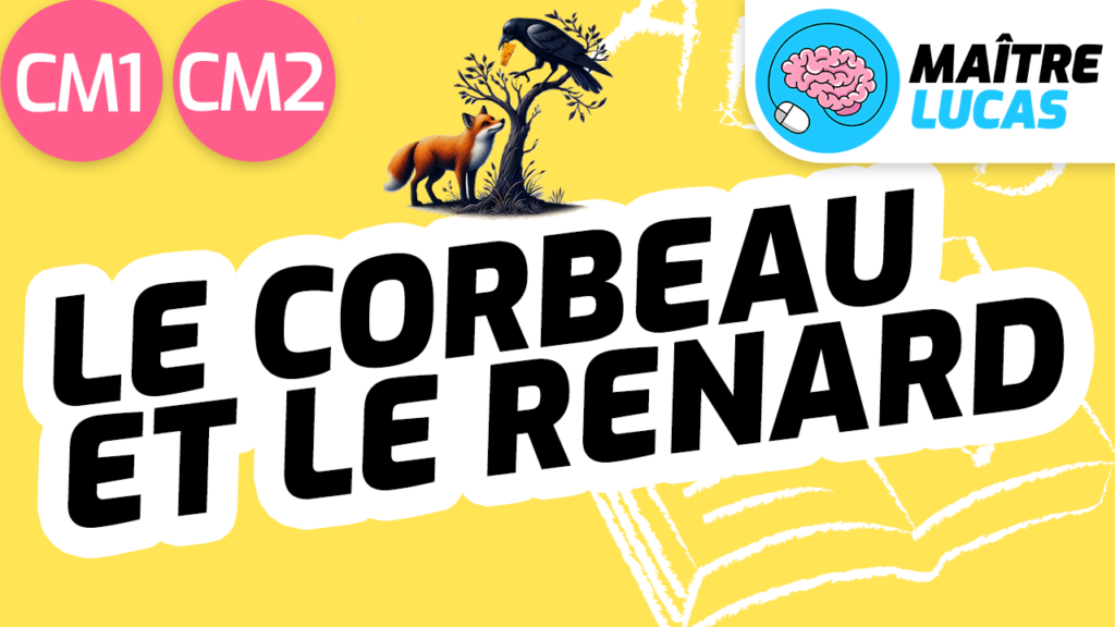 Leçon le corbeau et le renard CM1 CM2