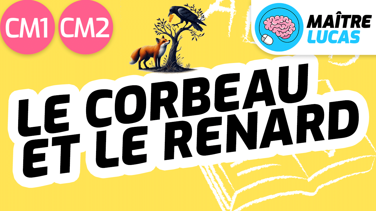 Leçon le corbeau et le renard CM1 CM2