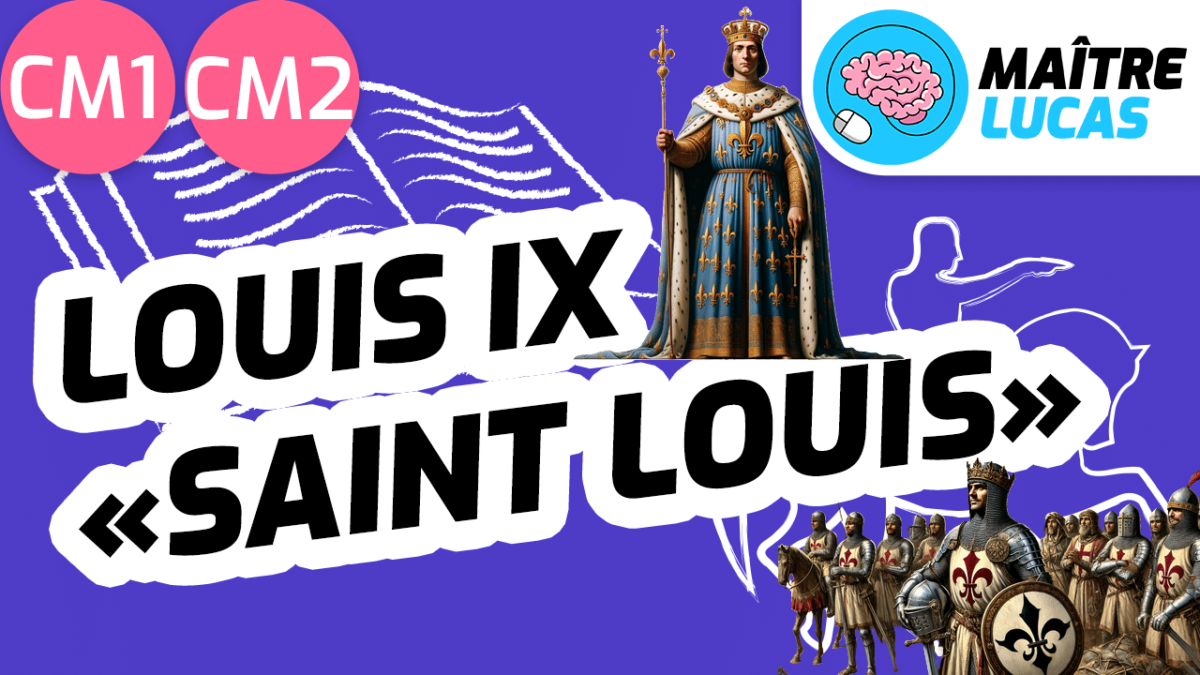 Leçon Louis IX Saint-Louis CM1 CM2