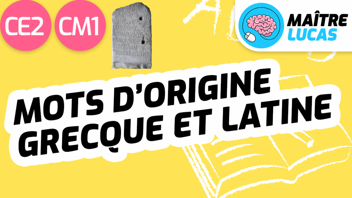 Leçon les mots d'origines grecque et latine CE2 CM1
