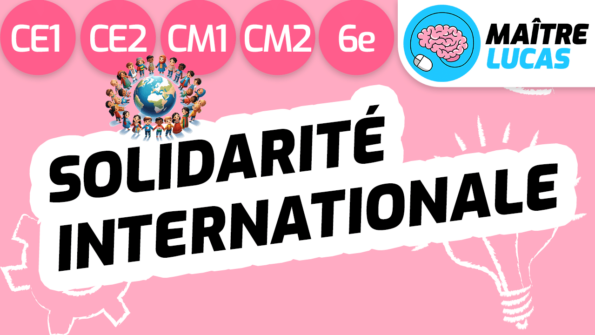 Leçon la solidarité internationale CE1 CE2 CM1 CM2