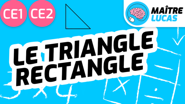 Leçon le triangle rectangle CE1 CE2