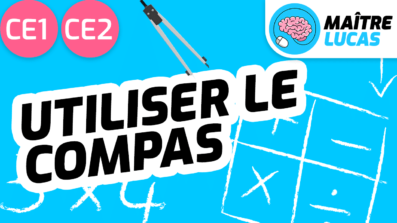 Leçon utiliser le compas CE1 CE2